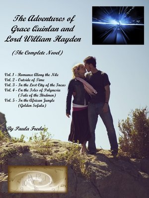 cover image of The Adventures of Grace Quinlan and Lord William Hayden, the Complete Novel